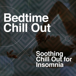 Soothing Chill Out for Insomnia