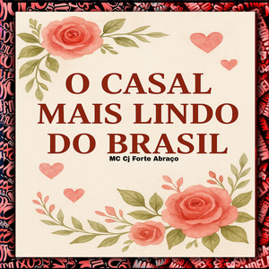 O Casal Mais Lindo Do Brasil