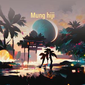 Mung Hiji (Live)