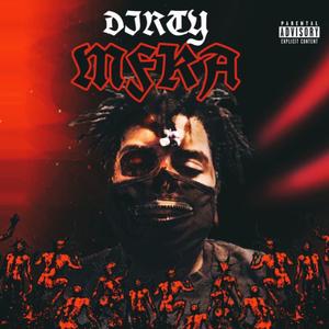 Dirty Mfka