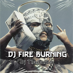 Dj Fire Burning
