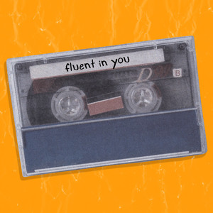 fluent in you