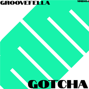Gotcha (No Vox Mix)