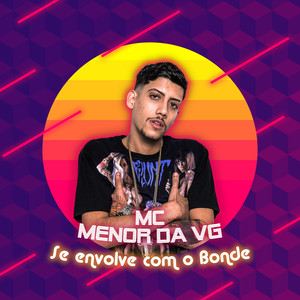 Se Envolve Com o Bonde