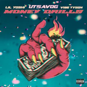 Money Drills (feat. Lil Yoshi & Vibe Tyson)