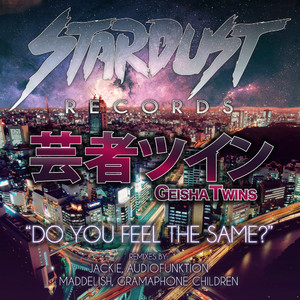 Do You Feel the Same? (Original Mix)