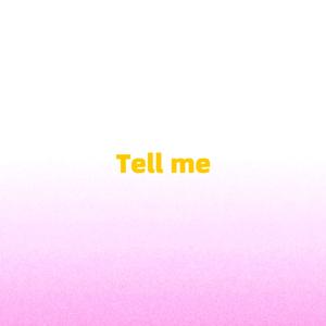 Tell me (pt.2)