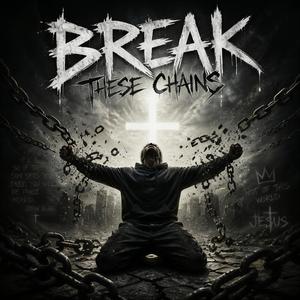 Break These Chains