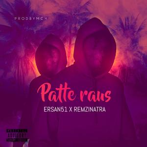 Patte raus (feat. Remzinatra)