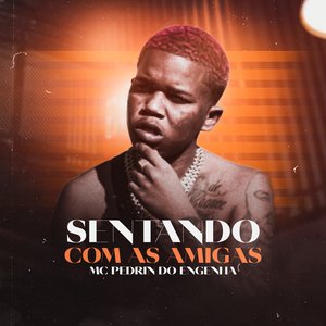 Sentando Com as Amigas