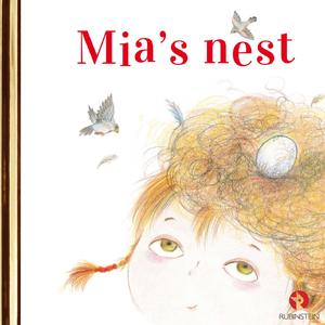 Mia's nest (Luisterverhalen) (Verteller: Loes Luca)