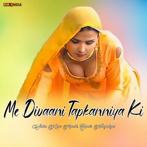 Me Divaani Tapkanniya Ki