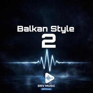 Balkan Style 2