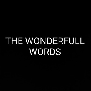 THE WONDERFULL WORDS