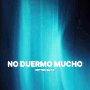 No Duermo Mucho