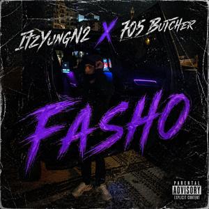 Fasho (feat. 705 BUTCHER)