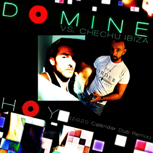 Hoy (Chechu Ibiza 2020 Calendar Dub Remix)