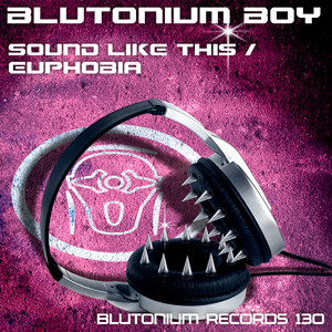 Sound Like This (Blutonium Boys Short Mix)