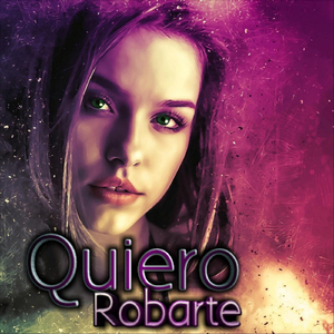 Quiero Robarte