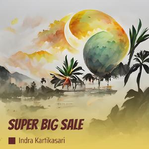 Super Big Sale