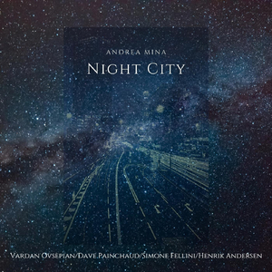 Night City (feat. Vardan Ovsepian, Dave Painchaud, Simone Fellini & Henrik Andersen)