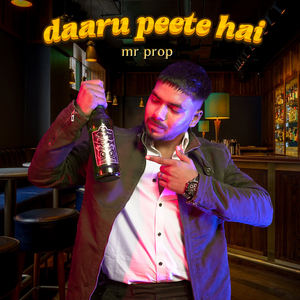 Daaru Peete Hai