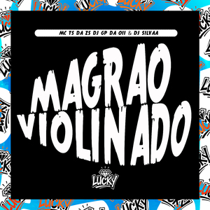 Magrão Violinado