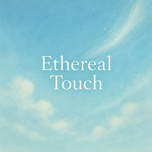 Ethereal Touch