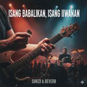 Isang Babalikan, Isang Iiwanan (Cover)