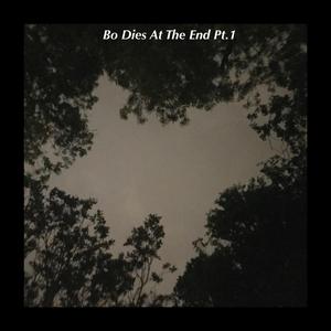 Bo Dies at the End Pt. 1