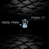 Rene Park - Push It
