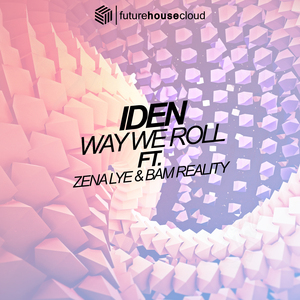 Way We Roll ft. Zena Lye & Bam Reality
