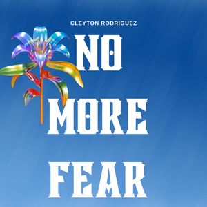 No More Fear