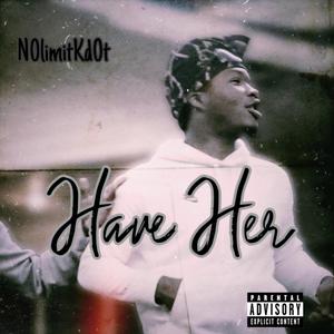 Have Her