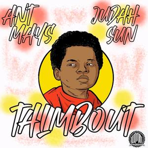 Talmbout (feat. Judah Sun)