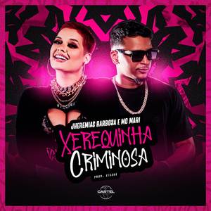 Xerequinha Criminosa