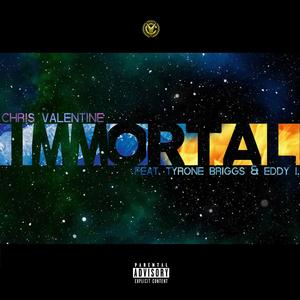 Immortal (feat. Tyrone Briggs & Eddy I.)