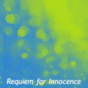 Requiem for Innocence