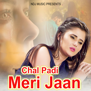 Chal Padi Meri Jaan