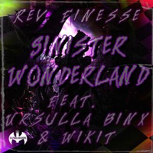 Sinister Wonderland (feat. Ursulla Binx & WiKit)