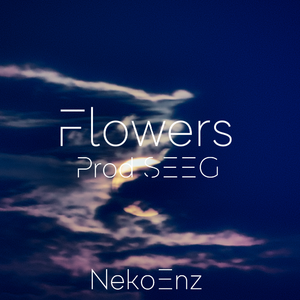 Flowers(Prod.SEEG)