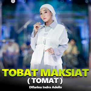 Tobat Maksiat (TOMAT)