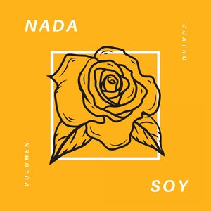 Nada Soy - Volumen Cuatro