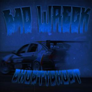 Bad Wreck