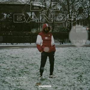 Big Bands (feat. Kish!)