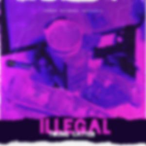 iLLEGAL