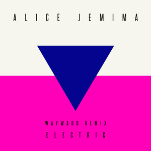 Electric (Wayward Remix)