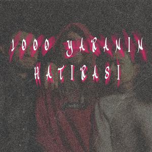 1000 Yaranın Hatırası