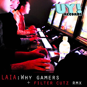 Why Gamers (Original)