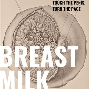 Breastmilk (Sugg on them Sweeders)